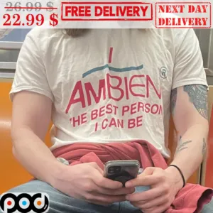 I Am Bien The Best Person I Can Be Shirt