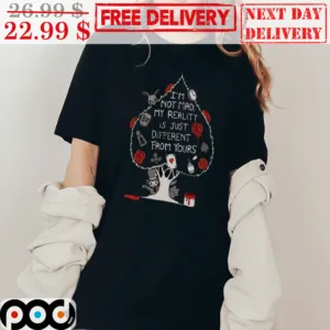 Tree Spades Card Bunny I'm Not Mad My Reality Is Just Different From Yours Rose Shirt