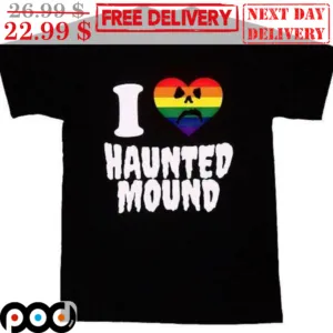 LGBTQ I Love Haunted Mound Shirt