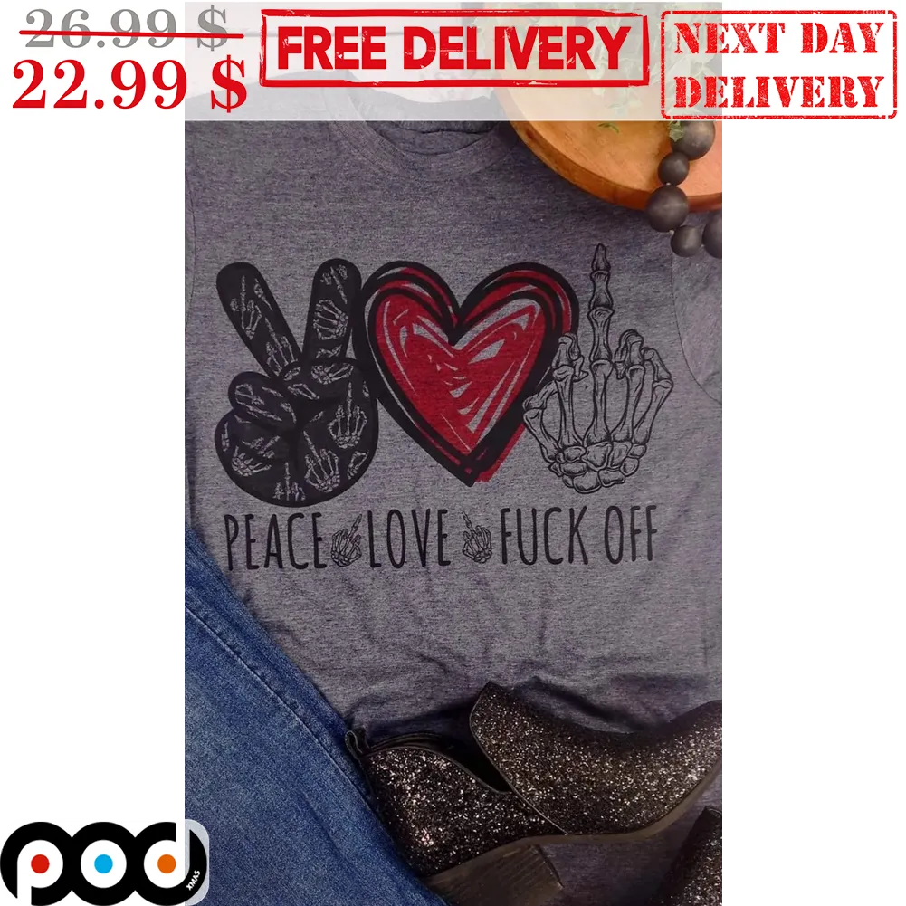 Peace Love Fuck Off Vintage Shirt
