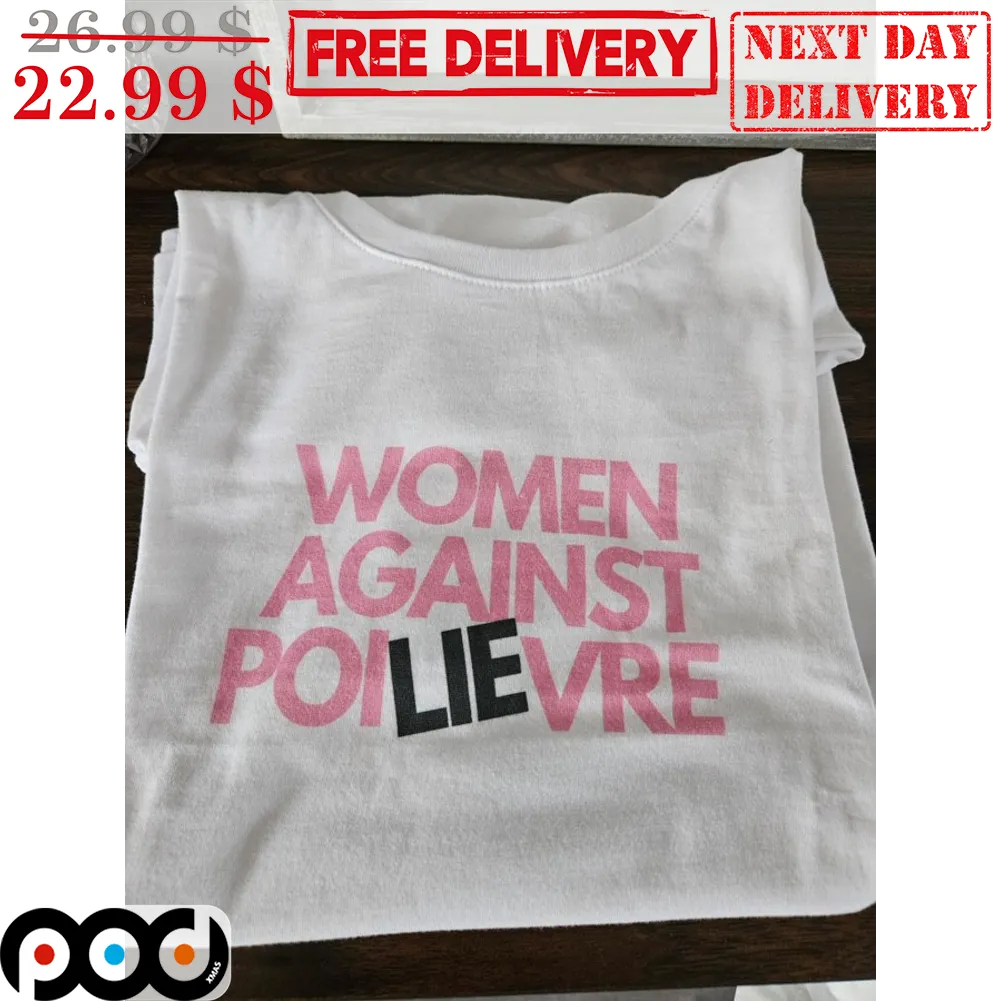 Women Against Poilievre Shirt