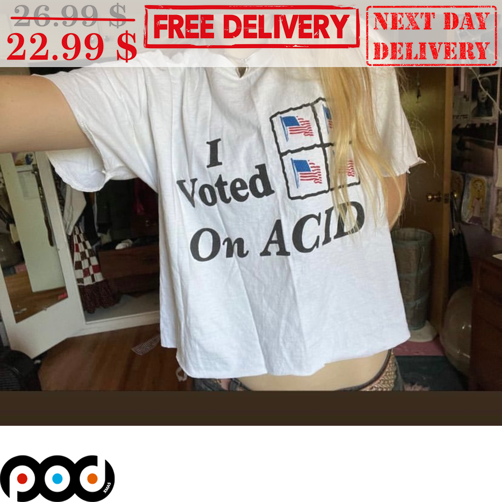 I Voted On ACID America Flag Vintage Shirt