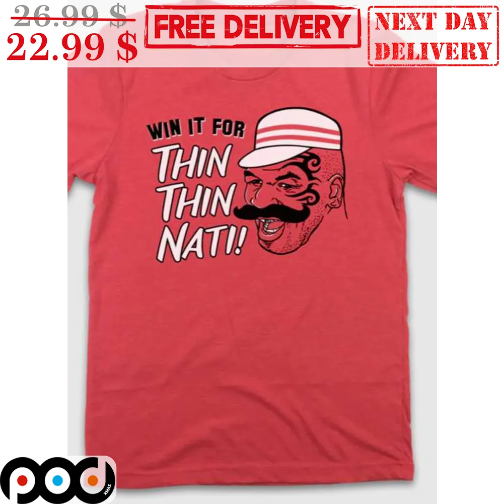 Mike Tyson Win It For Thin Thin Nat Shirt