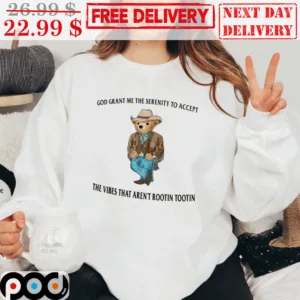 Bear God Grant Me The Serenity To Accept The Vibes That Aren't Rootin Tootin Vintage Shirt