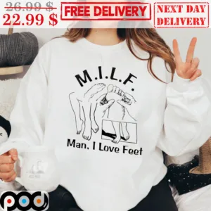 MILF Man I Love Feet Vintage Funny Shirt