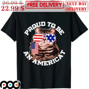 Pround To Be An Americat America Flag Cute Cat Funny Shirt