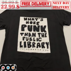 What's Hore Punk Than The Public Library Vintage Shirt