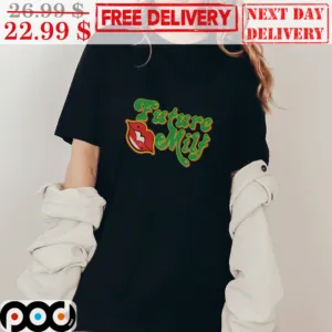 Lip Future Milf Shirt
