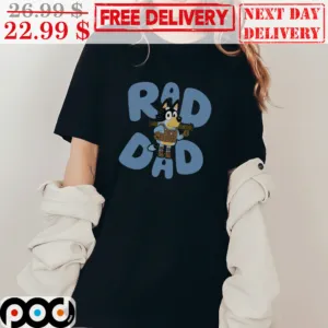 Bluey Rad Dad Shirt