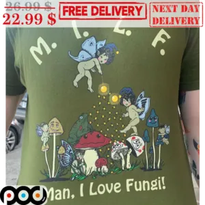 MILF Man I Love Fungi Nature Mushroom Shirt