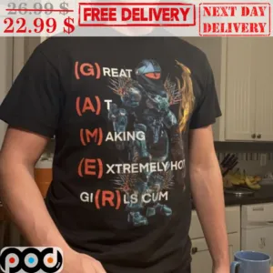 Great At Making Extremely Hot Girls Cum Robot Shirt