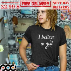 I Believe In Good God Vintage Shirt