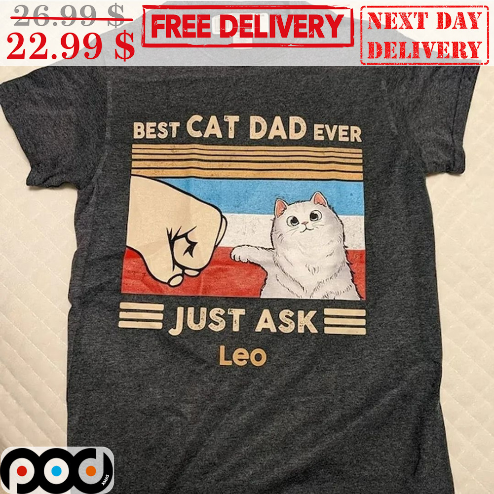 Best Cat Dad Ever Just Ask Leo Vintage Shirt 4 Best Cat Dad Ever Just Ask Leo Vintage Shirt