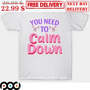 Butterfiles You Need To Calm Down Vintage Shirt