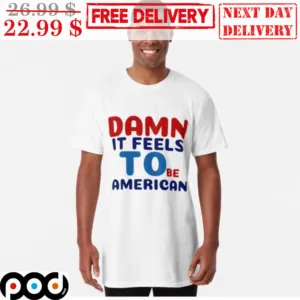 Damn It Feels To Be American Vintage Shirt