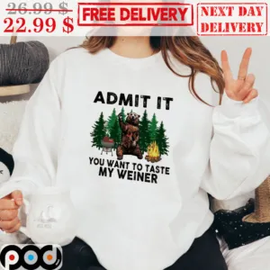 Admit It You Want To Taste My Weiner Bear Forest Picnic Vintage Shirt