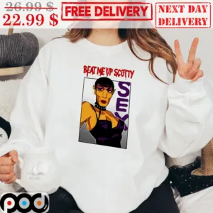 Guy Beat Me Up Scotty Sex Fun Shirt