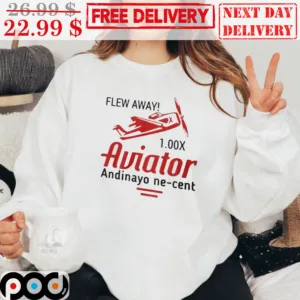 Flew Away 1x Aviator Andinayo Ne Cent Vintage Shirt