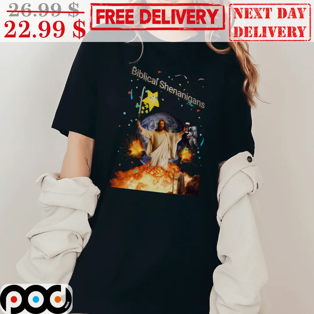 Biblical Shenanigans Jesus Burn Earth Fun Shirt