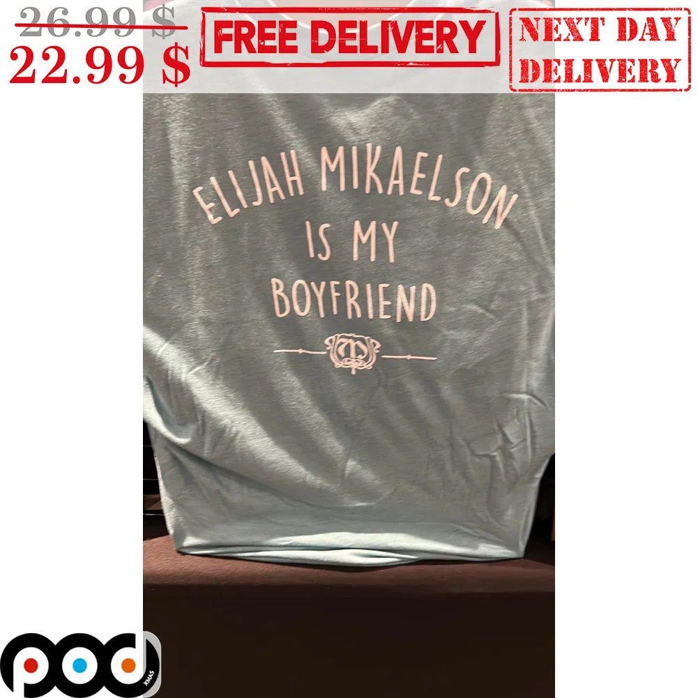 Elijah Mikaelson Is My Boyfriend Vintage Shirt