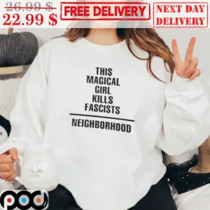 This Magical Girl Kills Fascists Neighborhood Shirt