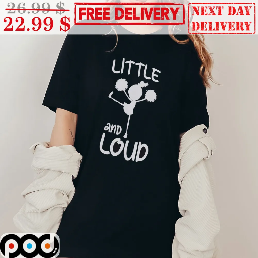 Little And Loud Girl Dance Cheering Shirt