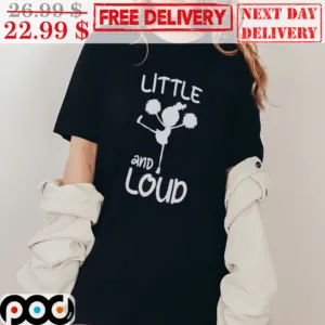 Little And Loud Girl Dance Cheering Shirt