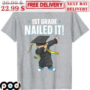 1ST Grade Nailed It Boy Dabbing 2023 Shirt