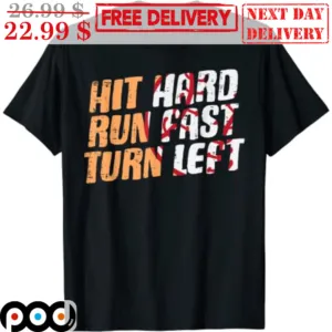 Baseball Hit Hard Run Fast Turn Left Vintage Shirt