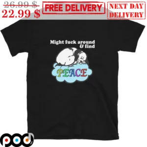 Dog Sleep Might Fuck Around And Find Peace Shirt