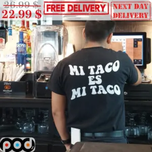 Mi Taco Es Mi Taco Shirt