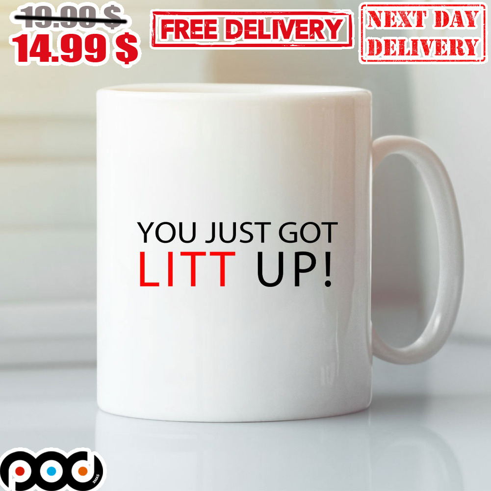 You Just Got Litt Up Coffee Mug