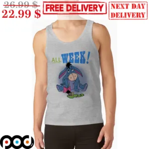 Eeyore It’s Been One Of Those Days All Week Tank Top Shirt