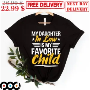 My Daughter In Law Is My Favorite Child Retro Vintage Shirt