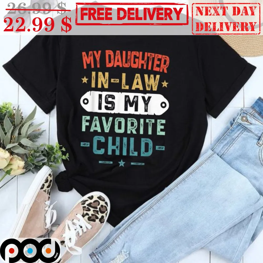 My Daughter In Law Is My Favorite Child Vintage Shirt