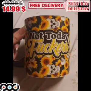 Not Today Fuckers Sunflower Skull Coffee Mug