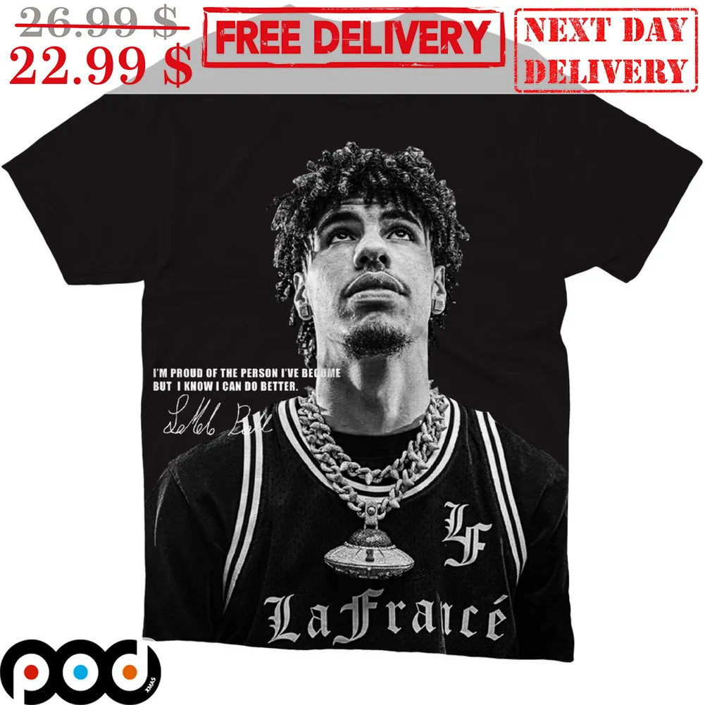 LaMelo Ball Charllote Hornets Signature I'm Proud Of The Person I've Become NBA Shirt