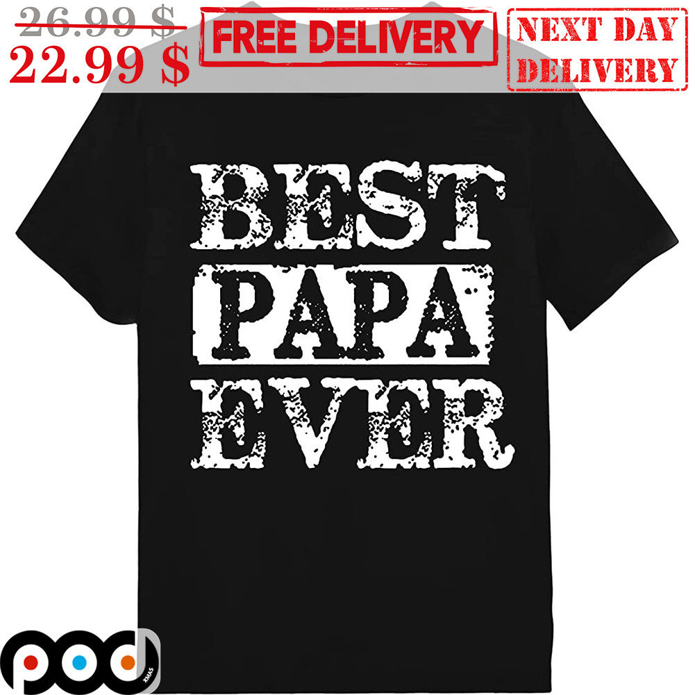 Best Papa Ever Vintage Father's Day Shirt
