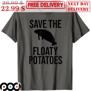 Is Potato Save The Floaty Potatoes Vintage Shirt