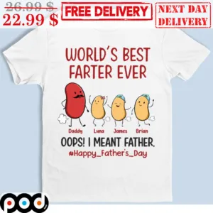Is Potato World's Best Farter Ever Oops I Meant Father Happy Father's Day Gift Idea Print Quality Shirt