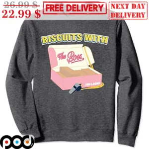 Ted Lasso Biscuits With The Boss Shirt