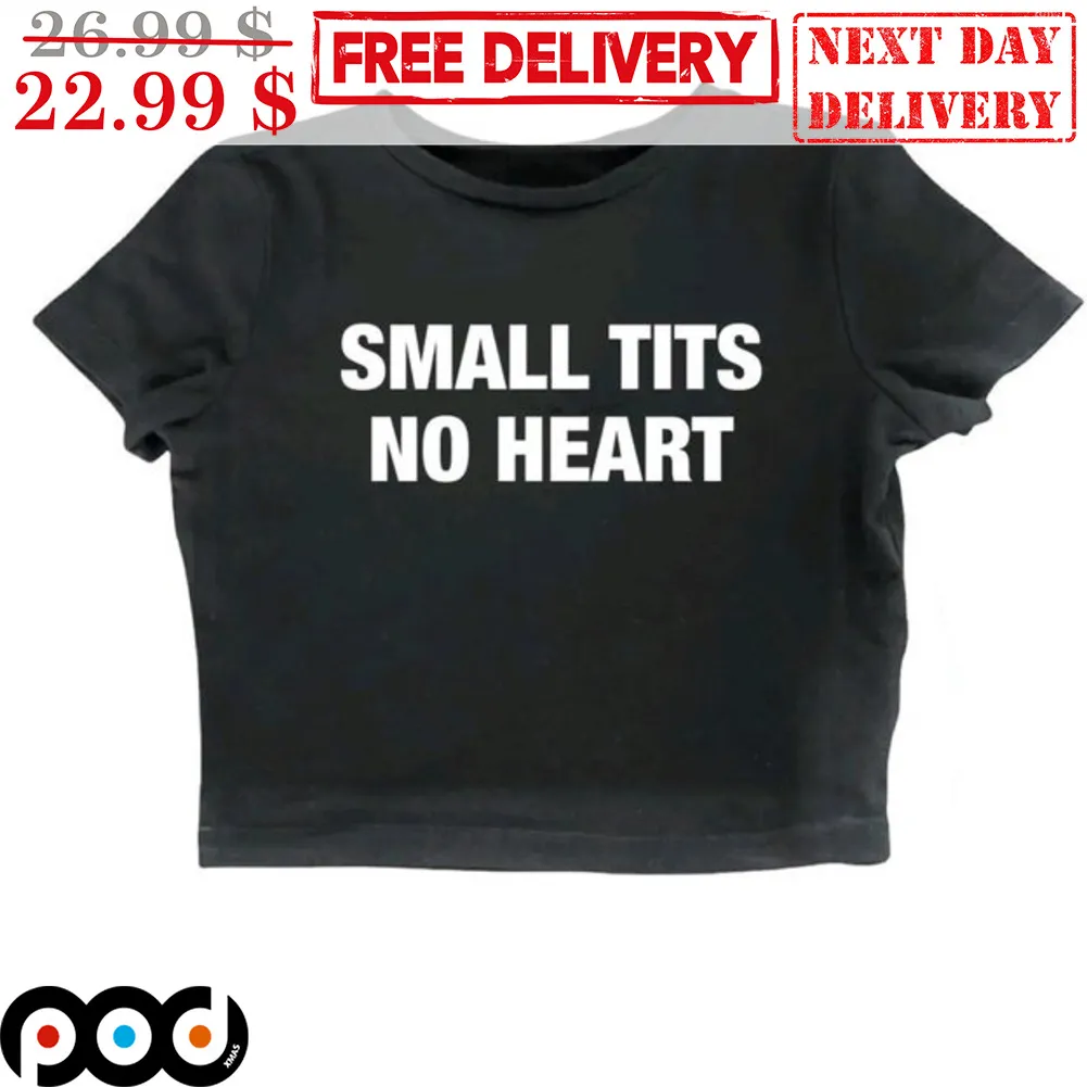 Small Tits No Heart Shirt