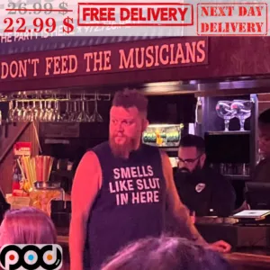 Smells Like Slut In Here Shirt