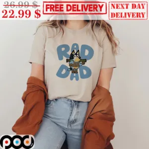 Bluey Rad Dad Father's Day Shirt