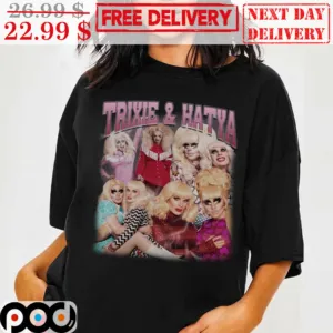 Trixie And Katya Fun Movies Quality Print Shirt