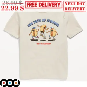 Dog Days Of Summer Try To Ketchup Vintage Shirt