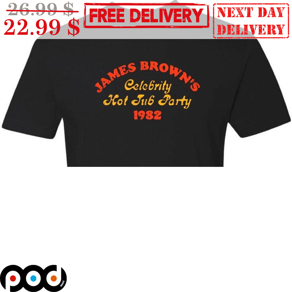 James Brown's Celebrity Hot Jub Party 1982 Shirt