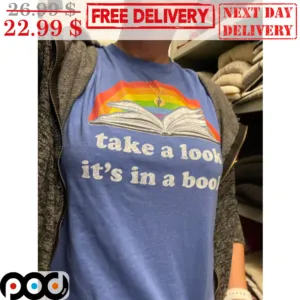 LGTBQ Take A Look It's In A Book Rainbow Pride Month Vintage Shirt