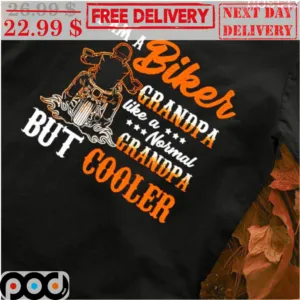 I Am A Biker Grandpa Like A Normal Grandpa But Cooler Vintage Shirt