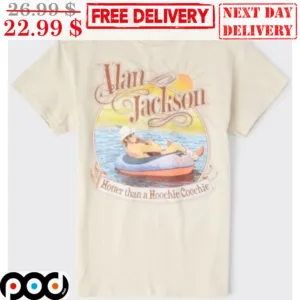 Alan Jackson Hooter Than A Hoochie Coochie Summer Beach Vintage Shirt
